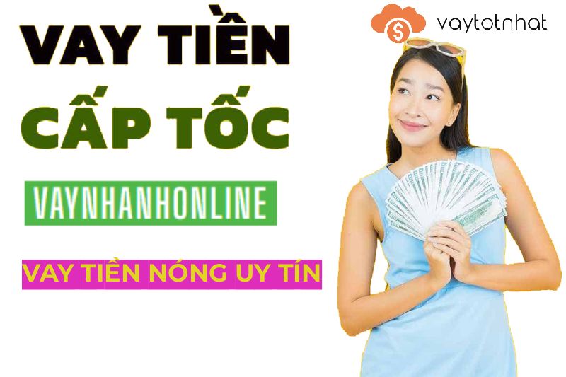 vay tiền nóng uy tín toàn quốc